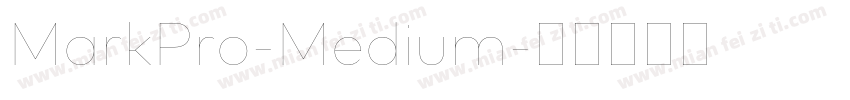 MarkPro-Medium字体转换
