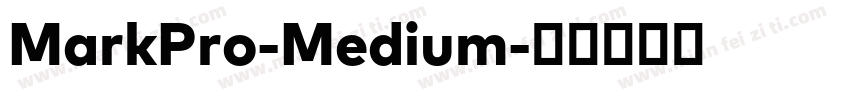 MarkPro-Medium字体转换