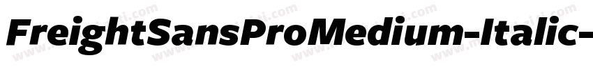 FreightSansProMedium-Italic字体转换