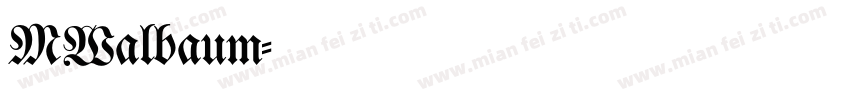 MWalbaum字体转换