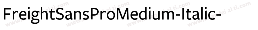 FreightSansProMedium-Italic字体转换