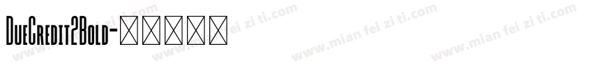 DueCredit2Bold字体转换