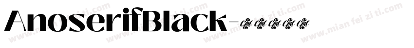 AnoserifBlack字体转换
