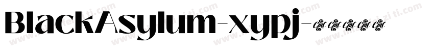 BlackAsylum-xypj字体转换