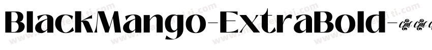 BlackMango-ExtraBold字体转换