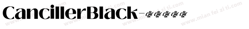 CancillerBlack字体转换