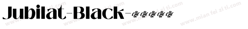 Jubilat-Black字体转换