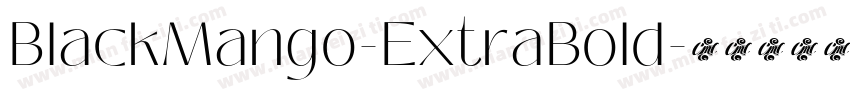 BlackMango-ExtraBold字体转换