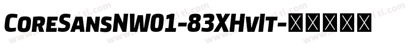 CoreSansNW01-83XHvIt字体转换