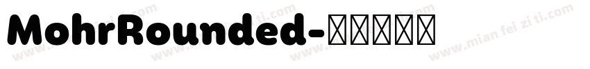 MohrRounded字体转换