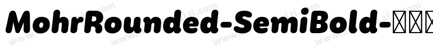 MohrRounded-SemiBold字体转换