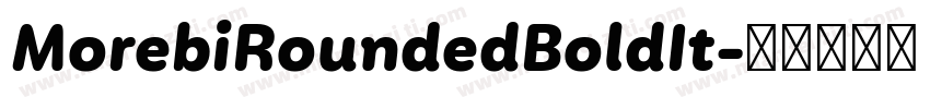 MorebiRoundedBoldIt字体转换