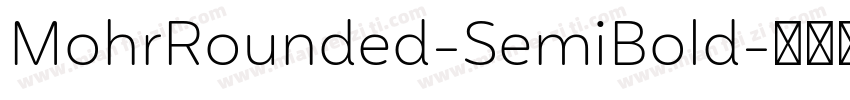 MohrRounded-SemiBold字体转换