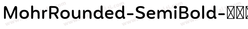 MohrRounded-SemiBold字体转换