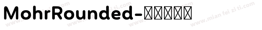 MohrRounded字体转换