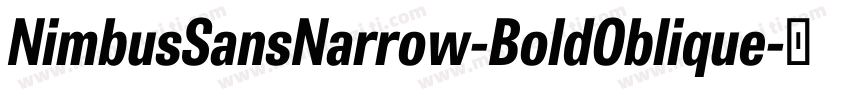 NimbusSansNarrow-BoldOblique字体转换