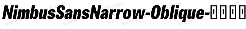 NimbusSansNarrow-Oblique字体转换