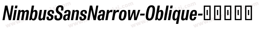 NimbusSansNarrow-Oblique字体转换