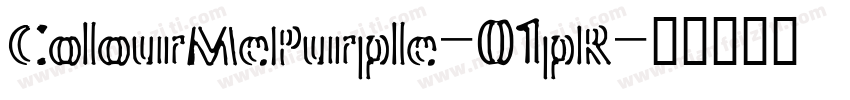 ColourMePurple-01pR字体转换