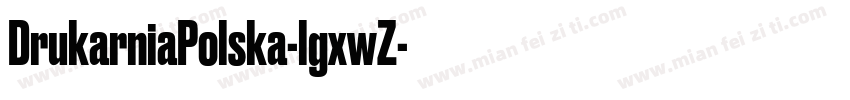 DrukarniaPolska-lgxwZ字体转换