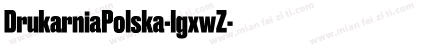 DrukarniaPolska-lgxwZ字体转换