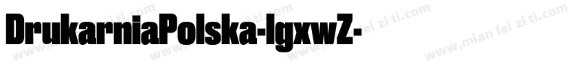DrukarniaPolska-lgxwZ字体转换