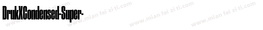 DrukXCondensed-Super字体转换
