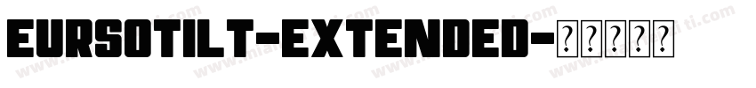 Eursotilt-Extended字体转换
