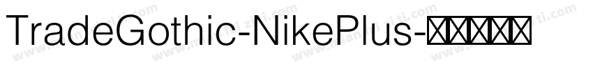 TradeGothic-NikePlus字体转换