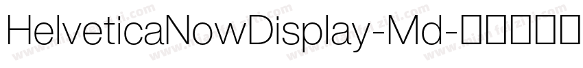 HelveticaNowDisplay-Md字体转换