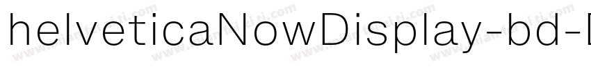 helveticaNowDisplay-bd字体转换