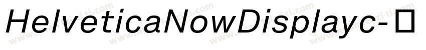 HelveticaNowDisplayc字体转换