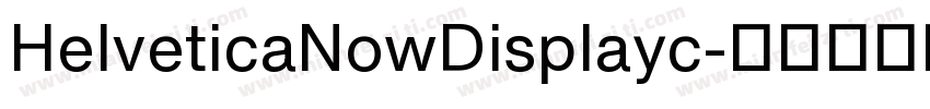 HelveticaNowDisplayc字体转换