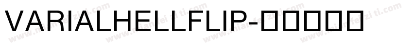 VARIALHELLFLIP字体转换