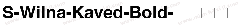 S-Wilna-Kaved-Bold字体转换