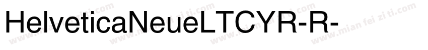 HelveticaNeueLTCYR-R字体转换