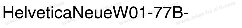 HelveticaNeueW01-77B字体转换