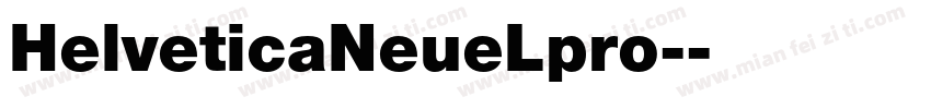 HelveticaNeueLpro-字体转换