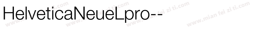HelveticaNeueLpro-字体转换