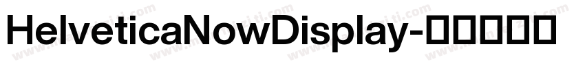 HelveticaNowDisplay字体转换