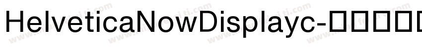 HelveticaNowDisplayc字体转换