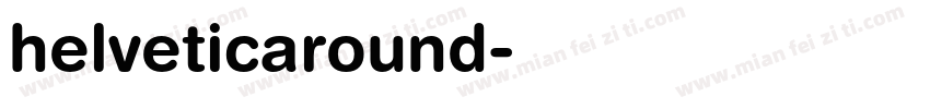 helveticaround字体转换