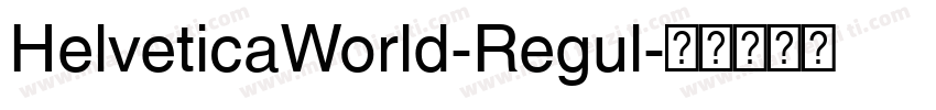 HelveticaWorld-Regul字体转换