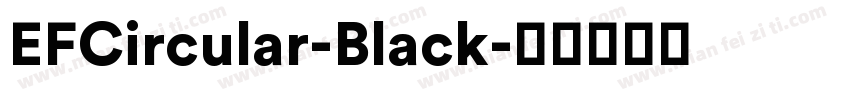 EFCircular-Black字体转换