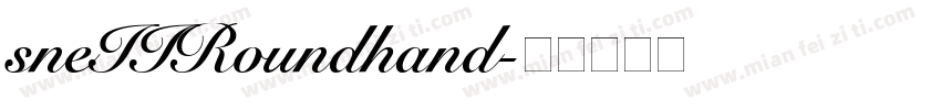 sneIIRoundhand字体转换