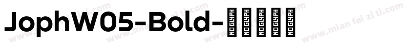 JophW05-Bold字体转换