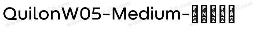 QuilonW05-Medium字体转换