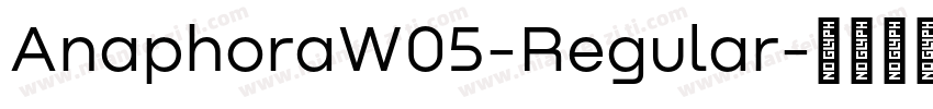 AnaphoraW05-Regular字体转换
