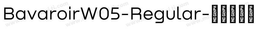 BavaroirW05-Regular字体转换