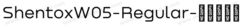 ShentoxW05-Regular字体转换